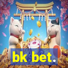 bk bet.